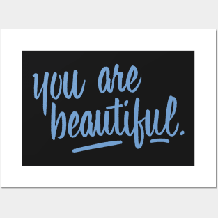 You are beautiful (light blue) Posters and Art